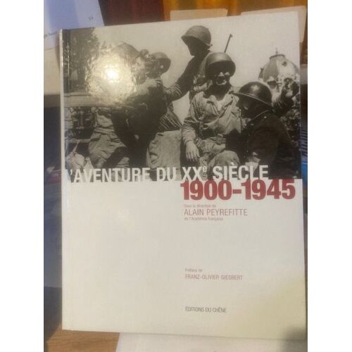 L'aventure Du Xxéme Siècle 1946-1999