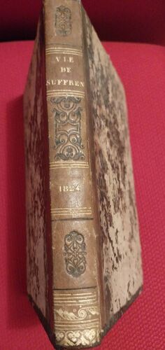 Essai Historique Sur La Vie Et Les Campagnes Du Bailli De Suffren 1824