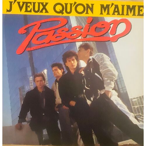 Passion "J'veux Qu'on M'aime"