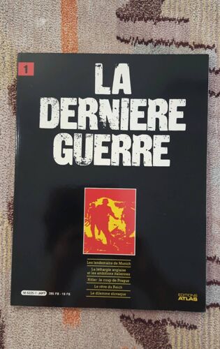 La Dernière Guerre Ou Histoire Controversée De La Deuxième Guerre Mondiale Eddy Bauer  Chez Éditions Atlas N°:1  M 6225-1. Pages 80, Format In 4,  29 5 X 22,5 Cm, Poids 390 Gr 