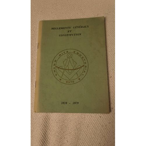 Règlements Généraux Et Constitution Du Grand Rite Équatorial