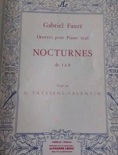 Nocturnes De 1 À 8 Gabriel Faure ?Uvres Pour Piano Seul