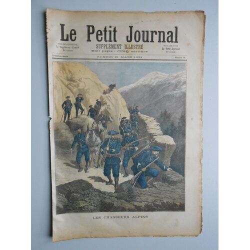 Le Petit Journal Supplément Illustré N° 17 Du 21/03/1891. Les Chasseurs Alpins. Le Mage (Décor D'amable Et Gardy).