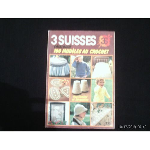 3 Suisses 100 Modèles Au Crochet Habillement Et Décoration