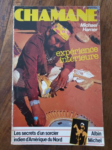 Chamane - L'expérience Intérieure De Michael Harner - Ésotérisme
