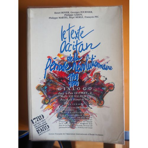Les Texte Occitan De La Période Révolutionnaire 1789 1800 - Collectif (Henri Boyer Etc.)
