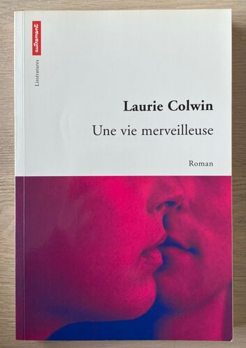 Une Vie Merveilleuse - Laurie Colwin