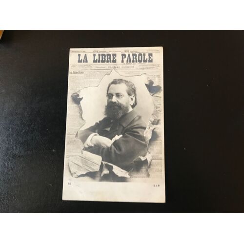 [Cpa Thèmes Presse - Publicité -Antisémitisme] Edouard Drumont , Directeur De "La Libre Parole"