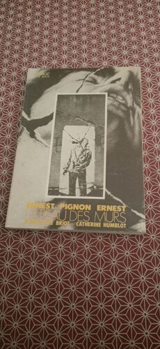 Marie-Odile Briot & Catherine Humblot - Ernest Pignon Ernest - La Peau Des Murs - 1ère Édition 1980