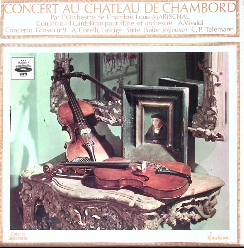 Louis Marischal - Concert Au Chateau De Chambord - Vivaldi - Corelli - Telemann - 1968