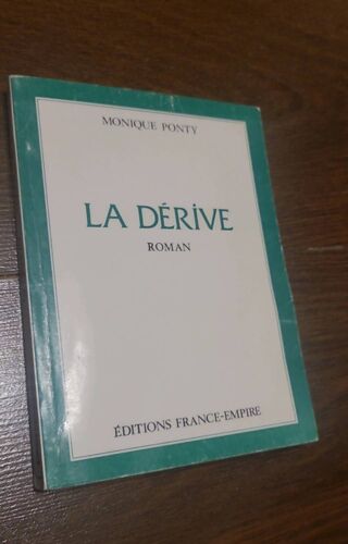 La Dérive, Roman Monique Ponty