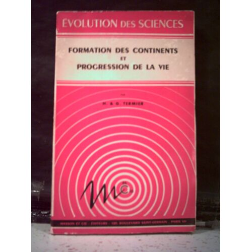 Formation Des Continents Et Progression De La Vie.