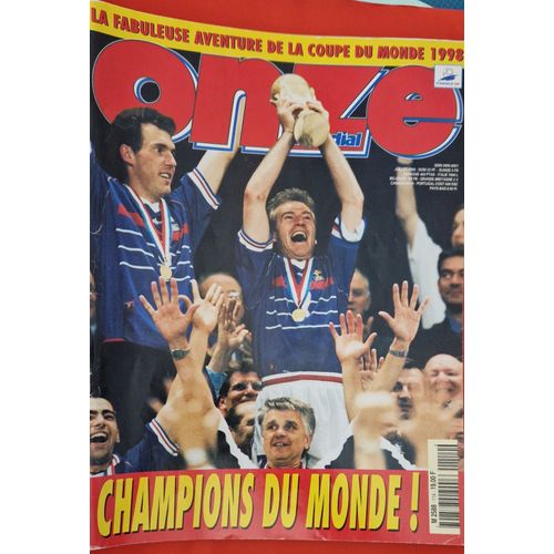 Magazine Onze La Fabuleuse Aventure De La Coupe Du Monde 1998 Champions Du Monde !