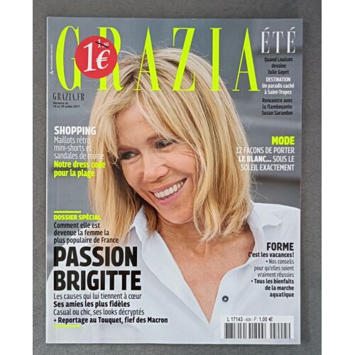 Grazia N° 404. Du 14 Au 20 Juillet 2017. Brigitte Macron. Shopping Maillot. Mini Short. Sandales. Porter Le Blanc. Susan Sarandon. Saint Tropez. Les Vacances