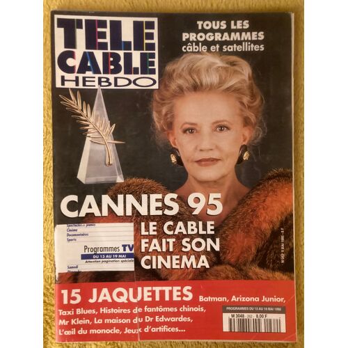 Télé Câble Hebdo N 262 (13/05/95) - Jeanne Moreau - Stephan Eicher - Pierre Arditi - Alain Bombard - Jean-Louis Murat - Tim Burton...