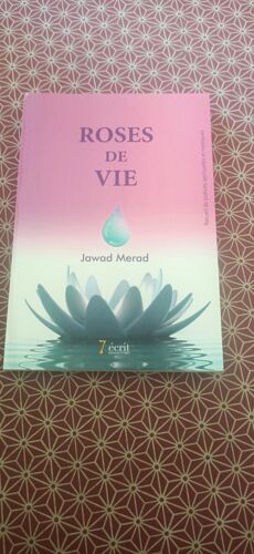 Jawad Merad - Rose De Vie. Envoi Autographe De L(')Auteur. 7écrit (Sans Date)