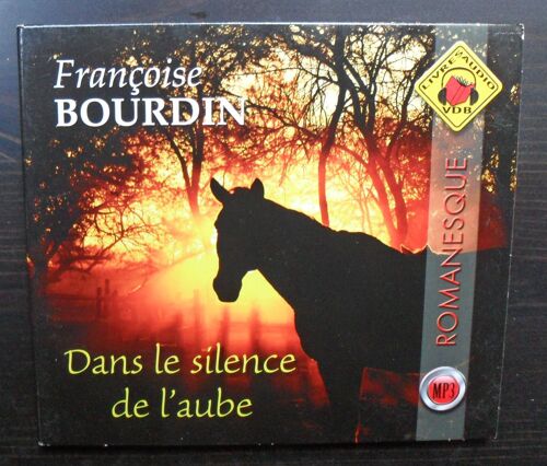 Françoise Bourdin - Dans Le Silence De L'aube - Cd Audio Mp3 - Romanesque