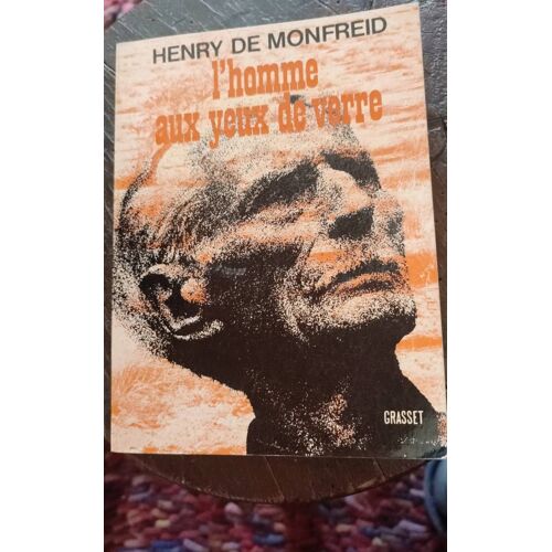 L'homme Aux Yeux De Verre, Henri De Monfreid.
