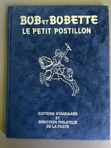 Bob Et Bobette 224 - Le Petit Postillon - Éditions Standard Et Direction Philatélie De La Poste 1990