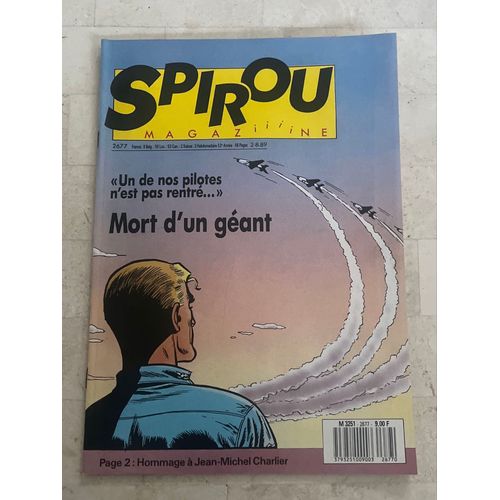Spirou Magazine N°2.677 - 52e Année - «Un De Nos Pilotes N’Est Pas Rentré… » Mort D’Un Géant - 