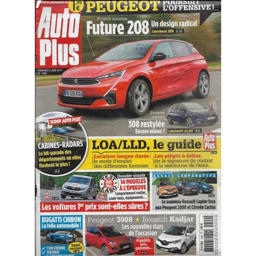 Auto Plus N° 1500 Vendredi 2 Juin 2017- Future 208- 308 Restylée- Loa Lld, Le Guide- Cabines Radars- Bugatti Chiron