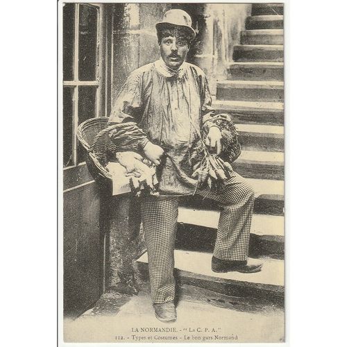 La Carte Postale D'autrefois "La Normandie" "Folklore Et Tradition" Reproduction. Types Et Costumes. Le Bon Gars Normand.