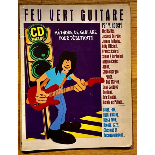 Feu Vert Guitare-Methode De Guitare Pour Debutants-Edition 1997(Voir Détails Plus Bas)