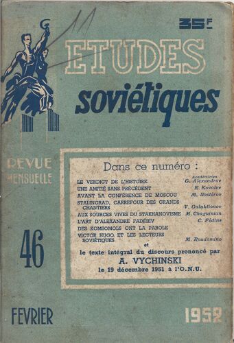 Etudes Soviétiques 46 (Février 1952) - Vychinski, Stakhanovisme, Fédine, Alexandrov, Staline, Trétiakov