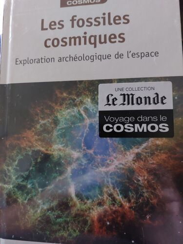 Voyage Dans Le Cosmos Les Fossiles Cosmiques