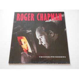 Roger Chapman : Techno Prisoner "Lp"