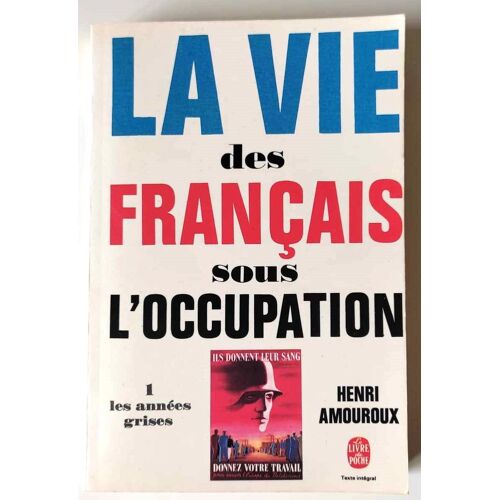 La Vie Des Français Sous L' Occupation - Le Livre De Poche - 1980