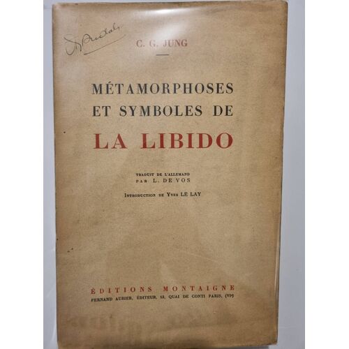 C. G. Jung Métamorphoses Et Symboles De La Libido Traduit De L'allemand Par L. De Vos Introduction De Yves Le Lay 1927 Editions Montaigne