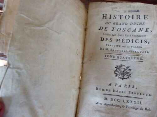 Histoire Du Grand Duché De Toscane Sous Le Gouvernement Des Médicis - Tome 4 - 1782