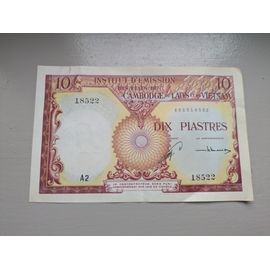Billet Institut D'emission Des Etats Du Cambodge Du Laos Et Du Vietnam 10 Piastres