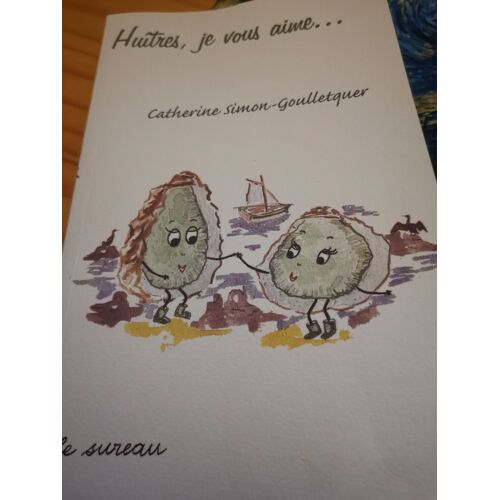 Huîtres, Je Vous Aime...