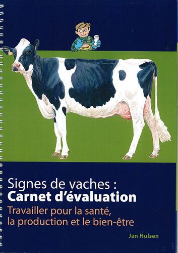 Signes De Vaches : Carnet D'évaluation - Travailler Pour La Santé, La Production Et Le Bien-Être