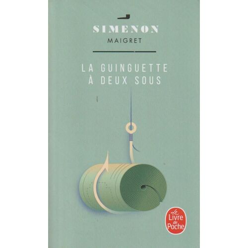 La Guinguette À Deux Sous - Simenon (Livre De Poche, 2024)