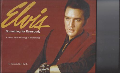 Elvis Presley Something For Everybody A Unique Visual Anthology Of Elvis Presley De Joe Russo Et Steve Barile Deluxe Livre Couverture Rigide 130 Pages Photos Couleur + Noir Et Blanc Très Rare