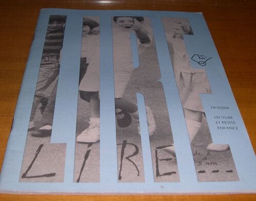 Lire - Lecture Et Petite Enfance - 2 À 5 Ans