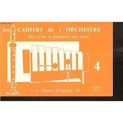 Les Cahiers De L'orchestre Flûte À Bec Et Percussions Avec Chant 4