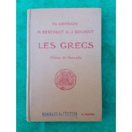 Les Grecs Classe De Seconde Georgin Ch Berthault H Boudout J 1956