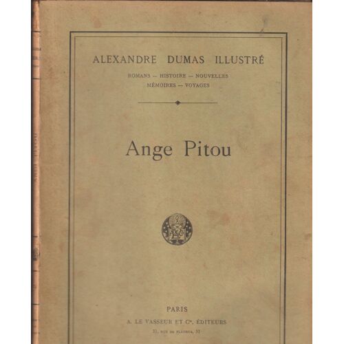 Ange Pitou De Alexandre Dumas. Alexandre Dumas Illustré N°9. A. Le Vasseur Et Cie Éditeurs.