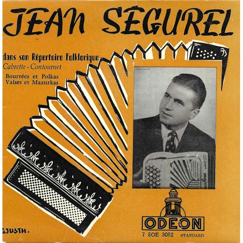 Jean Ségurel (Cabrette : Cantournet - Chant : André Var) : Dans Son Répertoire Folklorique : Bourrées Et Polkas (Arrgt. Ségurel - Cayla) / Valses Et Mazurkas (Arrgt. Ségurel - Cayla