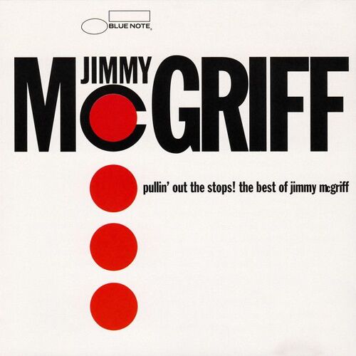 The Best Of Jimmy Mcgriff Pullin' Out The Stops