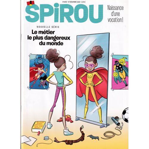 Spirou Magazine - N°4419 - 21 Décembre 2022 - Naissance D'une Vocation ! Nouvelle Série : Le Métier Le Plus Dangereux Du Monde
