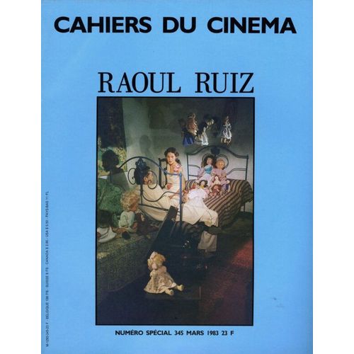 Les Cahiers Du Cinéma N° 345 _ Mars 1983 _ Numéro Spécial Raoul Ruiz