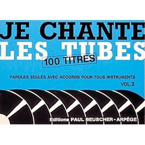 Je Chante Les Tubes 100 Titres Vol 2