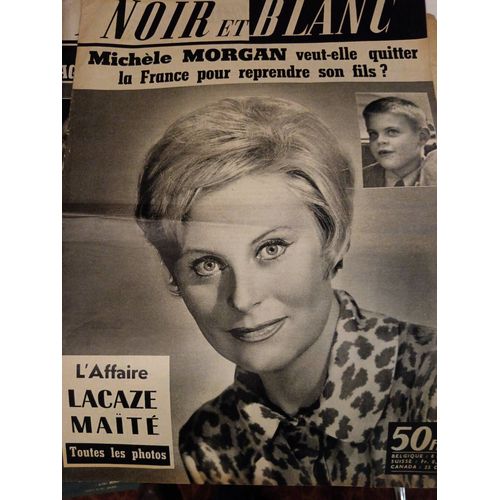 Noir Et Blanc N° 726 Michèle Morgan Veut-Elle Quitter La France Pour Reprendre Son Fils ?