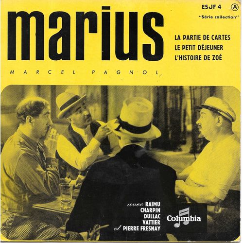 Marcel Pagnol - "Marius" : La Partie De Cartes / Le Petit Déjeuner / L'histoire De Zoé [Vinyle 45 Tours 7" Ep] 1956