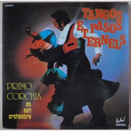 2x33 Tours Primo Corchia Et Son Orchestre – Tangos Et Pasos Éternels – 2 X Vinyl (Lp, Stereo),